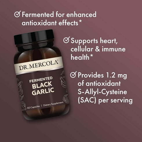 Dr. Mercola Fermented Black Garlic - Antioxidant Supplement - for Immune, Cellular & Heart Health Support - Includes S-Allyl-Cysteine - Non-GMO, G...