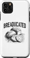 iPhone 11 Pro Max Baking Bread Baker Breadmaking Breaducated Breadmaker Case...