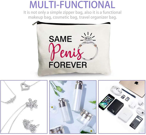 Bridal Shower Gifts for Bride Fun Engagement Gifts - Same Penis Forever - Fun Makeup Cosmetic Bag for Bachelorette Party Bride Survival Kit...