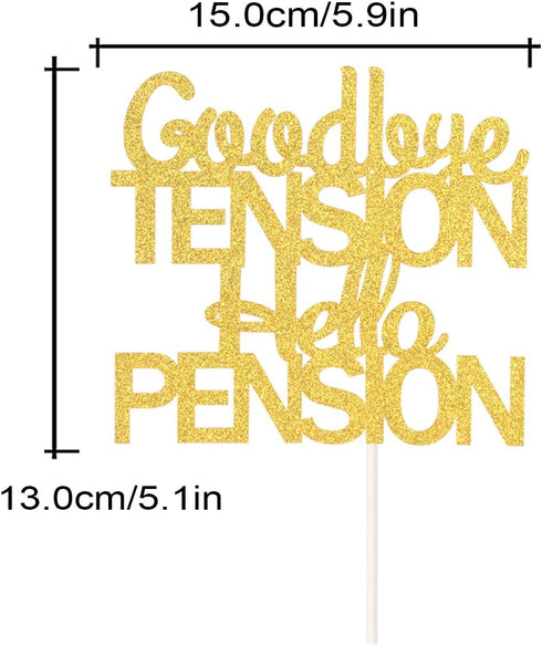 PHOHUI HAVE A NICE TIME Goodbye Tension Hello Pension Cake Topper,Double Sided Gold Glitter Happy Retirement Party Decorations Leaving Party Sign....