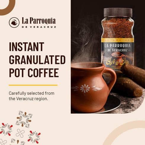 LA PARROQUIA DE VERACRUZ - Pot Coffee 6.34 oz, Soluble Granulated Coffee, Mixed with Caramelized Sugar, with Pot Coffee Aroma and Notes of Cinnamo...