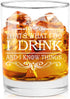 I Drink and I Know Things Funny Whiskey Glasses Gifts for Men or Women - Unique Festival, Birthday Gifts for Friends, Mom, Dad, Coworkers, Congrat...