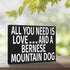 JennyGems Bernese Mountain Dog Gifts, All You Need is Love and a Bernese Mountain Dog, Shelf Decor and Wall Hanging, Made in USA...