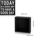Positive Wood Sign Office Desk Decor 5x5 Inch Today Is a Good Day to Have a Good Day Wood Sign Motivational Desk Decor Cheerful Support Inspiratio...