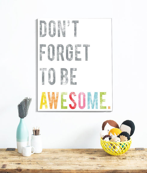 Children's Wall Art Print, Don't Forget to Be Awesome, 11x14, Kid's Room Decor, Gender Neutral Nursery, Inspirational, Motivational, Teenager's Ro...