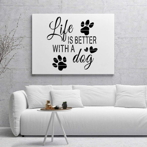 Life is Better with A Dog Alphabet Large Letter Stencil for Painting on Wood, Canvas, Walls, Floors, Fabrics and Furniture, Paint Wooden Signs, DI...