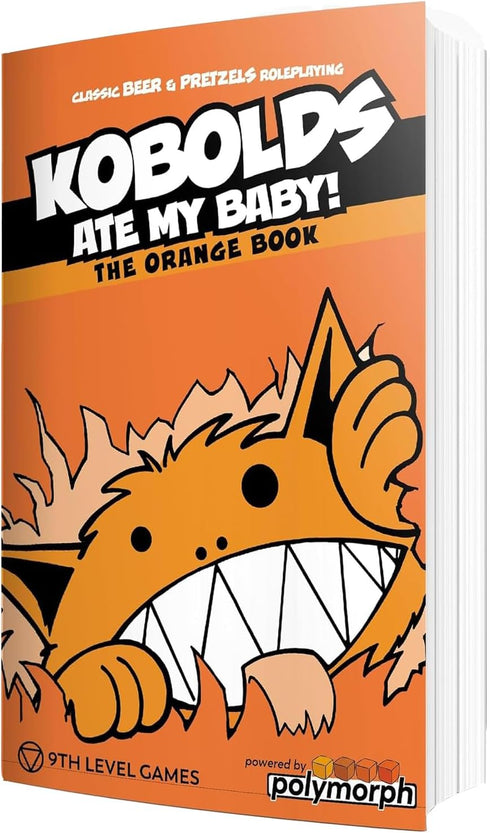 9th Level Games | Kobolds Ate My Baby! The Orange Book | Tabletop Role Playing Game | 2 to 8 Players | Ages 13+ | 60 Minutes...