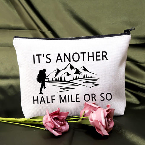 BDPWSS Hiking Lover Gift Adventurist Gift Adventure Makeup Bag It's Another Half Mile Or So Adventure Hiker Gift Climbing Camper Lover Gift (Anoth...