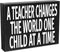 JennyGems A Teacher Changes World One Child at Time Wood Sign, Inspirational Teacher Gift, Classroom Decor, Gift for Teacher Appreciation...