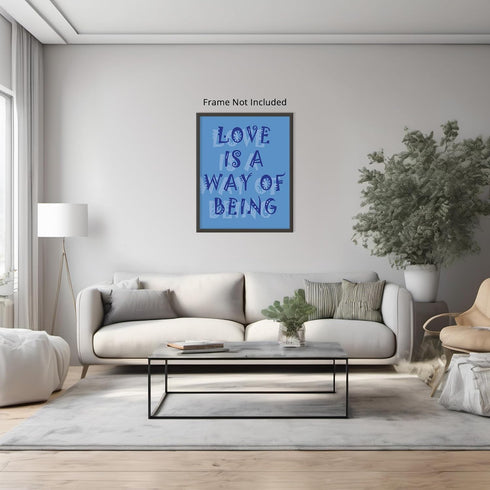 Posterizer 1 pcs-Blue 'Love Is A Way Of Being' Typography Poster-Romantic Art-Quotes and Poems-Decor for Home & Office- unframed wall art...