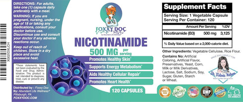 Nicotinamide 500 mg - Vitamin B3 – Energy; Cell & Skin Health. Value Priced - Flush-Free - 120 Veggie Caps by Foxxy Doc...