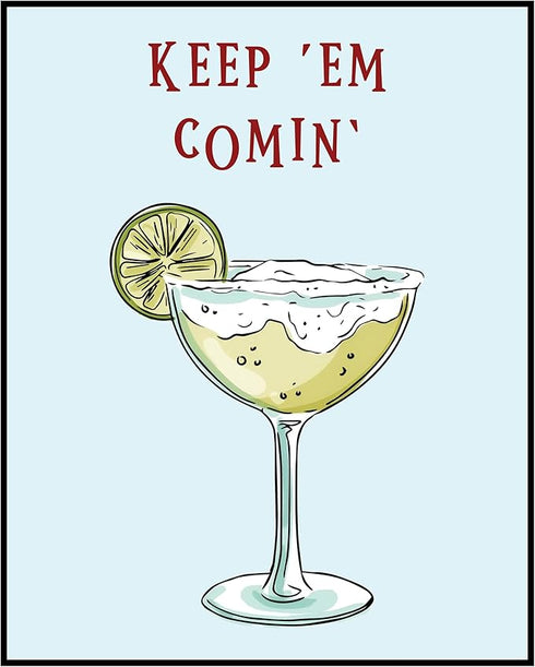Posterizer 1 pcs-Liquor drink with fun message-keem em comin-Kitchen & Bar Art Art Poster Print for Home, Office, Store, Bar- unframed wall art...