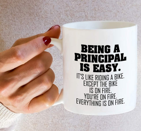 Retreez Funny Mug - Being a Principal is Easy Except the Bike is on Fire 11 Oz Ceramic Coffee Mugs - Funny, Sarcastic, Inspirational birthday gift...