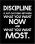 Posterizer 1 pcs-Discipline is Choosing What You Want The Most-Motivational & Inspirational Art- Decor for Home & Office- unframed wall art...