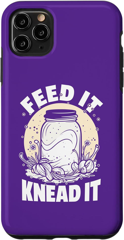 iPhone 11 Pro Max Sourdough Starter Feed It Knead It Bread Maker Bread Baker Case...