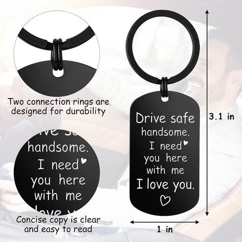 Drive Safe Keychain Gifts for Boyfriend,Drive Safe Handsome I Need You Here With Me I Iove You Keyring...
