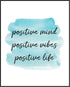 Posterizer 1 pcs-positive saying positive mind vibes life-Motivational & Inspirational Art-Inspirational Women's Art-Gift for Men Women Entreprene...