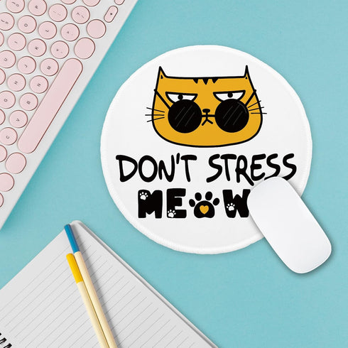 Funny Cat Mousepad, Round Mouse Pad with Stitched Edge Non-Slip Rubber Base, Office Gift Mouse Mat for Laptop Gaming Supplies, Don't Stress Mousep...