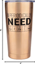 KLUBI Science Gifts for Adults - I Periodically Need Caffeine Tumbler 20oz Funny Gift for Teachers Biology Gifts for Science Lovers Teacher Presen...