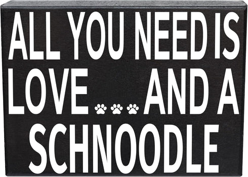 JennyGems All You Need Is Love and a Schnoodle Wooden Sign, Schnoodle Gifts, Shelf Decor and Wall Hanging, Made in USA...