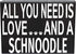 JennyGems All You Need Is Love and a Schnoodle Wooden Sign, Schnoodle Gifts, Shelf Decor and Wall Hanging, Made in USA...