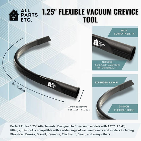 ALL PARTS ETC 1.25" Flexible Vacuum Crevice Tool with 2 Adapters (1.5" & 1.375") – 24" Long for Cleaning Under Refrigerators, Furniture & Applianc...