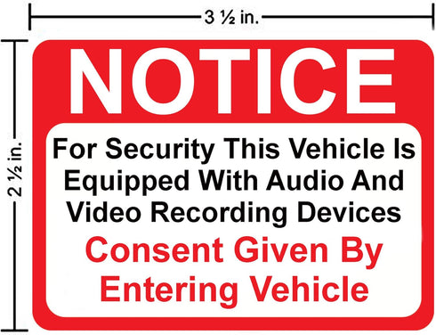(4 Pack) Notice Vehicle is Equipped with Audio and Video Recording Devices Consent by Entering Sticker - Self Adhesive" 2½ X 3½" 4 Mil Vinyl Decal...