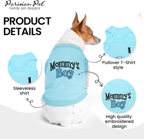 Parisian Pet Dog T-Shirt with Embroidered 'Mommy’s Boy' Words - 100% Cotton Boy Dog Clothes - Breathable Mamas Boy Dog Shirt - Machine Washable Do...