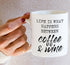 Retreez Funny Mug - Life is What Happens Between Coffee & Wine 11 Oz Ceramic Coffee Mugs - Funny, Sarcasm, Sarcastic, Inspirational birthday gifts...
