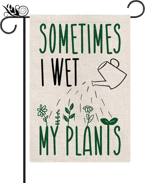 Garden Flag Sometims I Wet My Plants Vertical Doubled Sided Burlap Welcome Flag Home Yard Outdoor Decor 12.5x18 Inch...