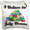 3dRose pc_105198_1 I Believe in Jelly Beans-Pillow Case, 16 by 16"...