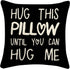 Sufamb Hug This Pillow Until You Can Hug Me Throw Pillow Covers, 18 x 18 Pillow Case, for Boyfriend Girlfriend Birthday Gifts, Long Distance Relat...