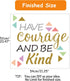 Inspirational Wall Decor Quotes for Boy Girl Room–Have Courage and Be Kind– Decor for Living Room Bedroom Classroom Playroom Nursery Girls Boys Ro...