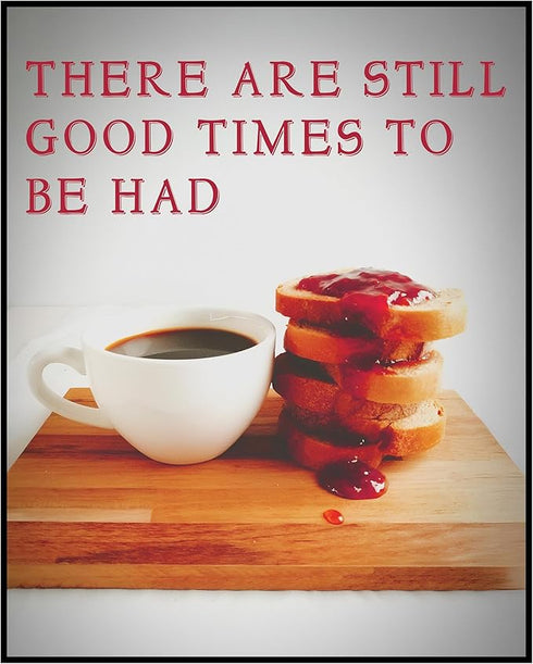 Posterizer 1 pcs-Good times to be had-Retro Trendy Print-Kitchen & Bar Art-Motivational & Inspirational Art-Chic Home and Kitchen Decor - unframed...