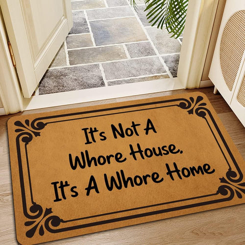 Welcome Mats for Front Door Outdoor Entry It's Not A Whore House, It's A Whore Home Doormat Non Slip Rubber Mat for Home Indoor Farmhouse Funny Ki...