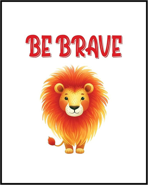 Posterizer 1 pcs-be brave-cute lion quote-Kids Room Art-Motivational & Inspirational Art-Gift for Daughter, Son, Kids-decor for nursery toddlers k...