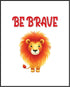 Posterizer 1 pcs-be brave-cute lion quote-Kids Room Art-Motivational & Inspirational Art-Gift for Daughter, Son, Kids-decor for nursery toddlers k...