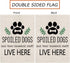 Dog Garden Flag Spoiled Dogs Vertical Burlap Double Sided There Household Staff Live Here Outdoor Decor Yard Lawn Home Decoration 12.5 x 18 Inch...