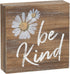 Be Kind' Inspirational Wood Grain Mini Block Sign, 3.5"...