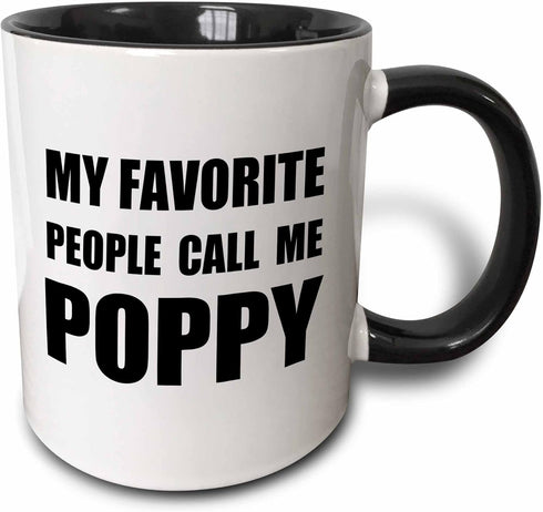 3dRose mug_232518_4 "My Favorite People Call Me Poppy - fun black text design for grandpa" Two Tone Mug, 11 oz, Black...
