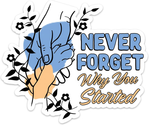 (3pcs) Never Forget Why You Started Sticker, Funny Veterinary Medicine Sticker, Veterinary Receptionist Gifts, Hard Hat Stickers, Mental Health St...