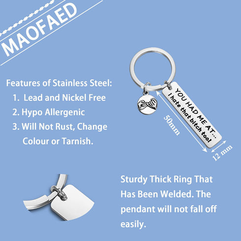 MAOFAED Funny Friend Gift You Had Me At I Hate That Bitch Too BFF Gift Girlfriend Gift Friendship Keychain (Hate That Bitch)...