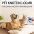 2Pcs Knotting Comb for Cats, Pet Knotting Comb Knotting Comb for Dog Pet Hair Removal Tool Cat Dog Grooming Comb Knot Remover Cat Knotting Comb, P...