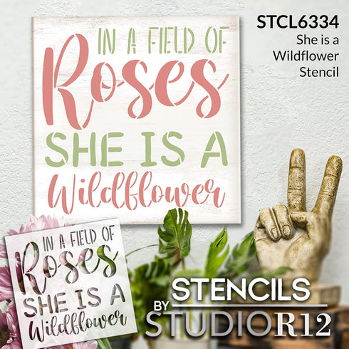 She is a Wildflower Word Art Stencil by StudioR12 | Field of Roses | Inspirational Quotes & Sayings | Stand Out | Painting Wood Signs | Select Siz...