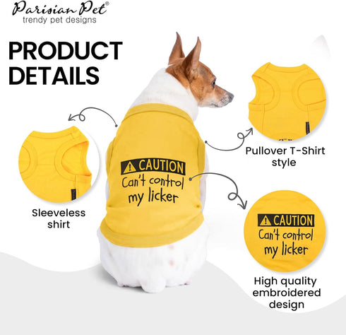 Parisian Pet Dog T-Shirt - Embroidered ' Caution Can’t Control My Licker ' Dog Tee Shirt - 100% Cotton, Dog Clothes - Sleeveless Pet Vest - Yellow...