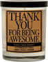 Thank You Candle Gifts for Women - Thank You for Being Awesome - Gratitude and Appreciation Gift, Present for Friends, Mentor, Neighbor, Awesome I...