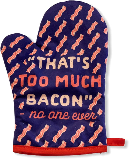 That's Too Much Bacon Sand No One Ever Funny Cooking Breakfast Kitchen Accessories Funny Graphic Kitchenwear Cool Food Novelty Cookware Blue Oven ...
