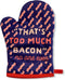 That's Too Much Bacon Sand No One Ever Funny Cooking Breakfast Kitchen Accessories Funny Graphic Kitchenwear Cool Food Novelty Cookware Blue Oven ...