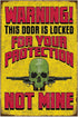 Funny No Trespassing Sign, Metal Warning Tin Signs, Door is Locked for your Protection, Yard Sign Garage Farm Garden Wall Decor Plaque Outdoor for...