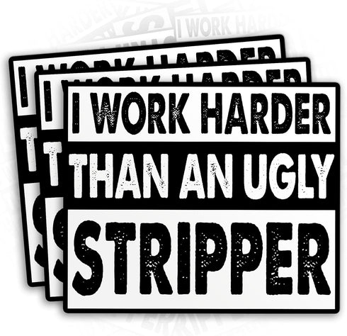 (3PCS) I Work Harder Than an Ugly Stripper Sticker Hard Hat Worker Blue Collar 3" Die-Cut Waterproof Vinyl Sticker for Toolbox Helmet Water Bottle...